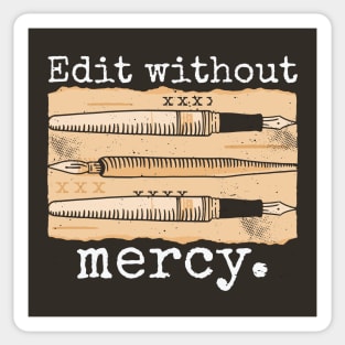Edit Without Mercy // Vintage Editor Editing Funny Sticker